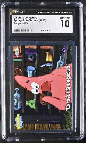 CAREFUL SPONGEBOB SPONGEBOB CHROME #95 2025 ENGLISH CGC GEM MINT 10