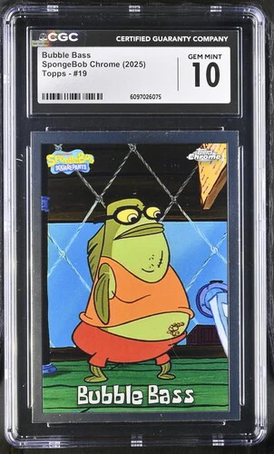BUBBLE BASS SPONGEBOB CHROME #19 2025 ENGLISH CGC GEM MINT 10