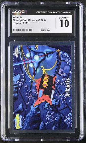 ATLANTIS SPONGEBOB CHROME #111 2025 ENGLISH CGC GEM MINT 10
