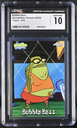 BUBBLE BASS SPONGEBOB CHROME #19 2025 ENGLISH CGC GEM MINT 10