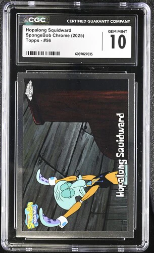 HOPALONG SQUIDWARD SPONGEBOB CHROME #56 2025 ENGLISH CGC GEM MINT 10