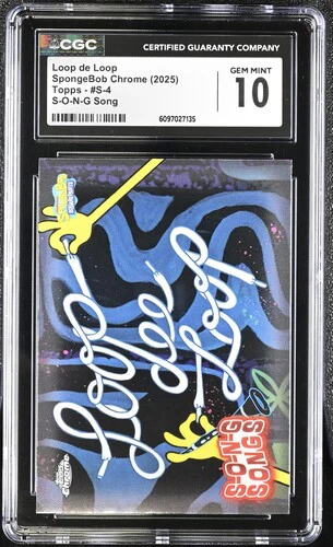 LOOP DE LOOP SPONGEBOB CHROME S-O-N-G SONG #S-4 2025 ENGLISH CGC GEM MINT 10