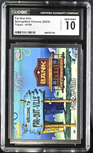 FAR-OUT-VILLE SPONGEBOB CHROME #109 2025 ENGLISH CGC GEM MINT 10