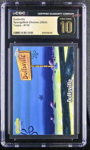 DULLSVILLE SPONGEBOB CHROME #110 2025 ENGLISH CGC PRISTINE 10