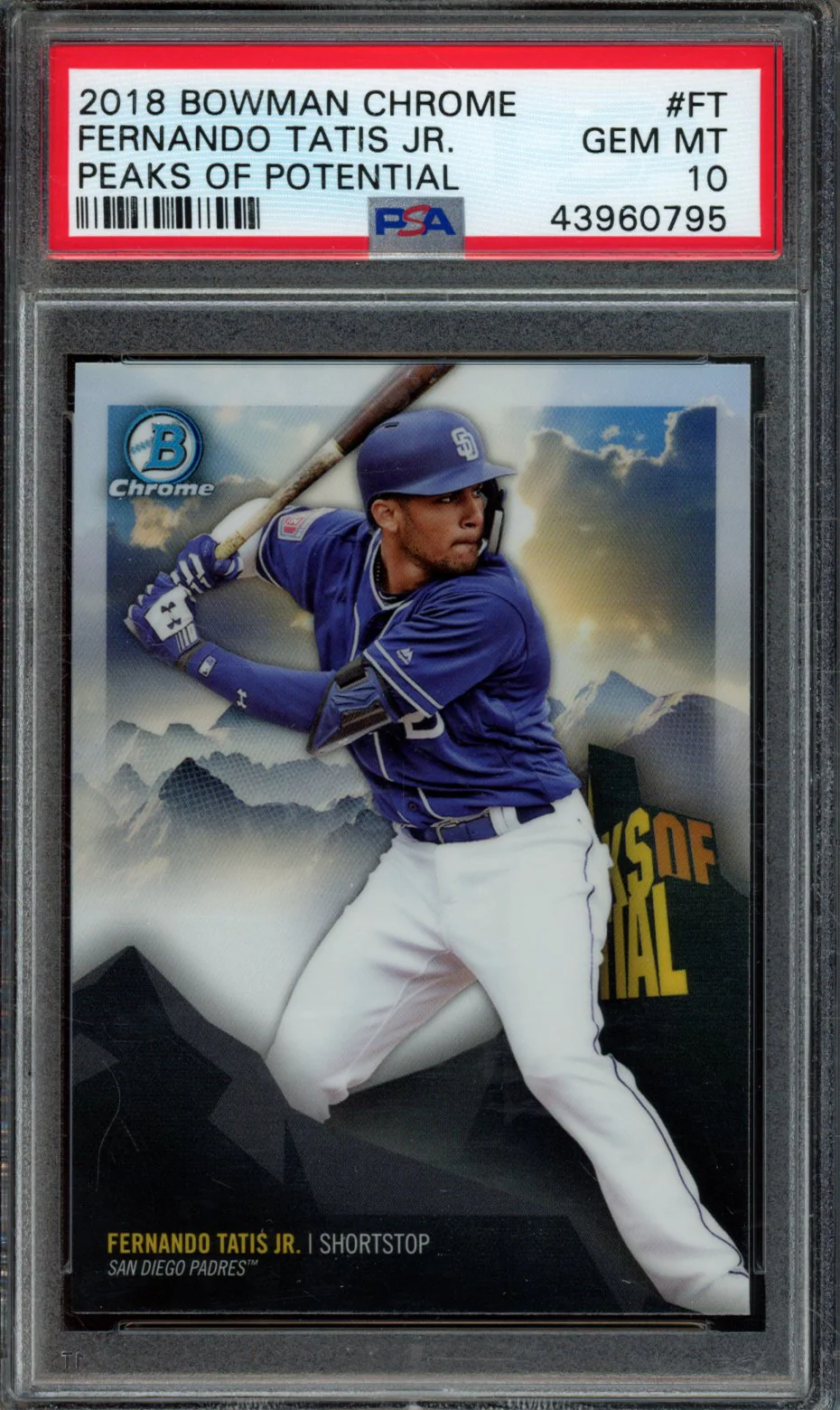 FERNANDO TATIS JR. | 2018 BOWMAN CHROME PEAKS OF POTENTIAL | PSA GEM MT 10