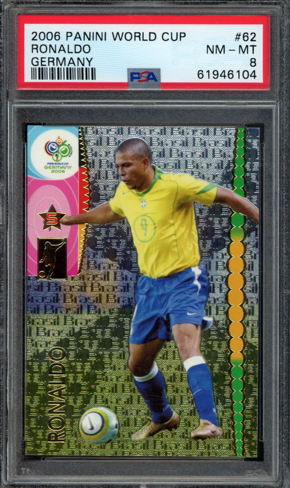 RONALDO | 2006 PANINI WORLD CUP GERMANY | PSA NM-MT 8
