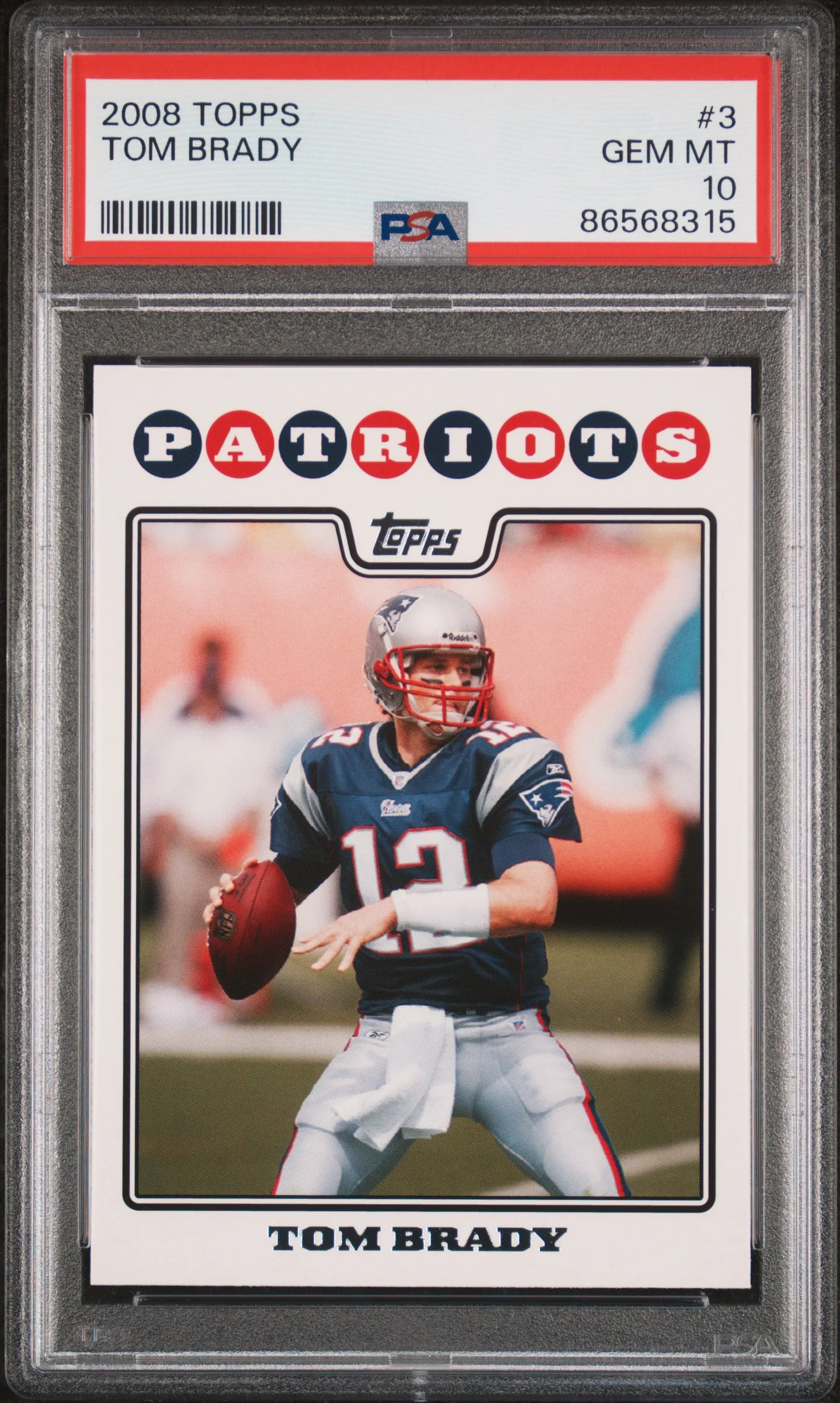 TOM BRADY | 2008 TOPPS 3 | PSA GEM MT 10