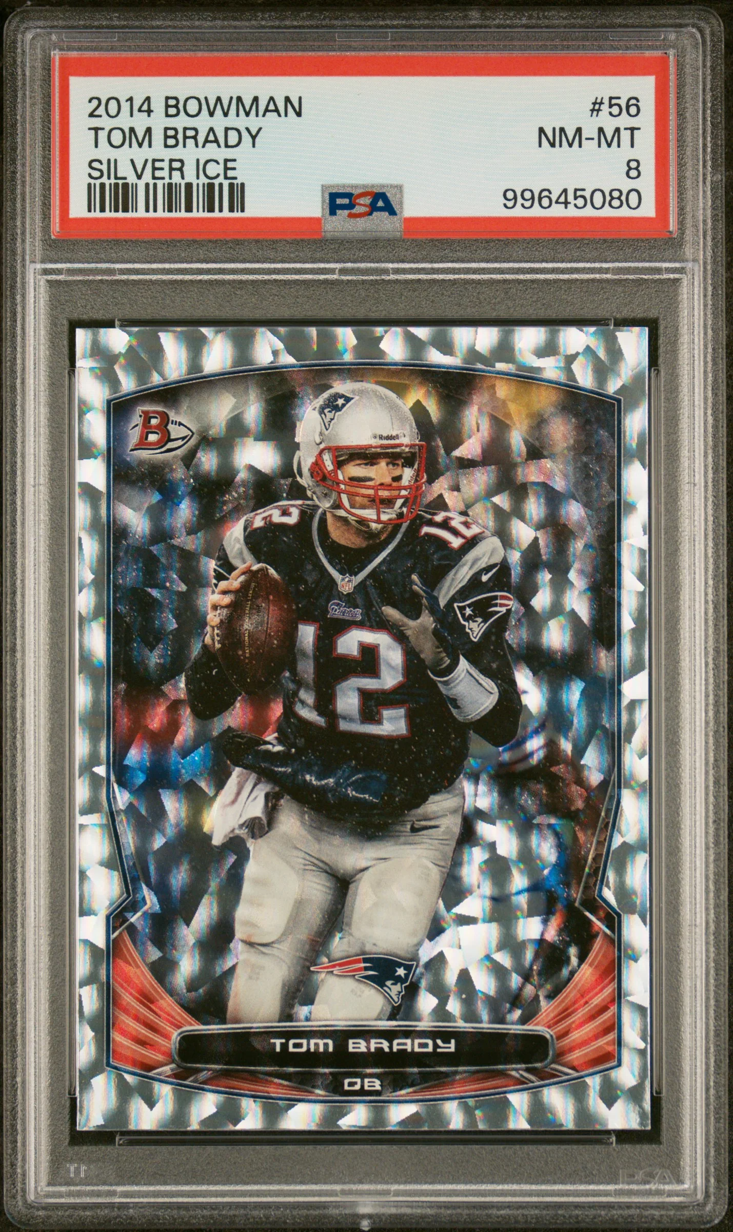 TOM BRADY | 2014 BOWMAN 56 | SILVER ICE | PSA NM-MT 8